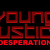 Young Justice: Desperation
