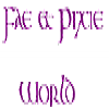 The Fae & Pixie World