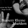 Nursery Rhyme Murders